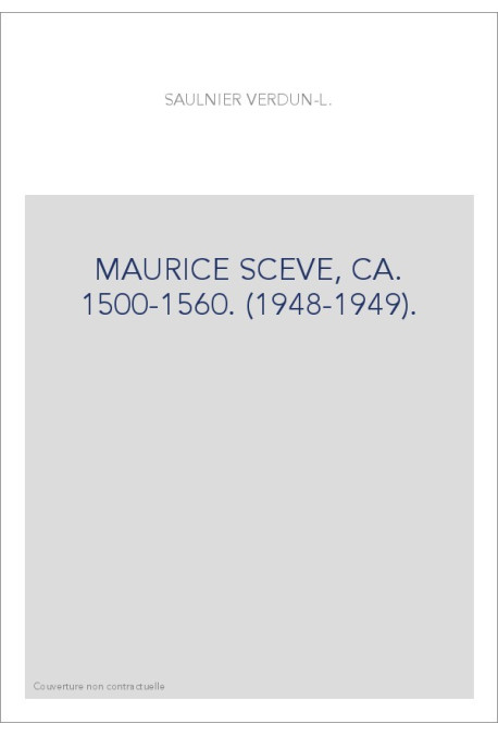 MAURICE SCEVE, CA. 1500-1560. (1948-1949).