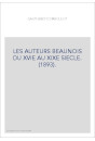 LES AUTEURS BEAUNOIS DU XVIE AU XIXE SIECLE. (1893).