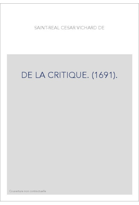 DE LA CRITIQUE. (1691).