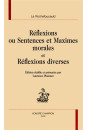 REFLEXIONS OU SENTENCES ET MAXIMES MORALES ET          REFLEXIONS DIVERSES