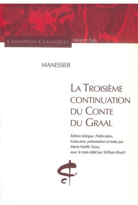 LA TROISIEME CONTINUATION DU CONTE DU GRAAL