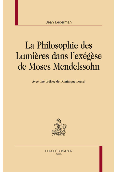 LA PHILOSOPHIE DES LUMIERES DANS L'EXÉGÈSE DE MOSES MENDELSSOHN