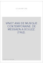 VINGT ANS DE MUSIQUE CONTEMPORAINE. DE MESSIAEN A BOULEZ. (1962).