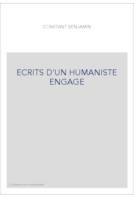 ECRITS D'UN HUMANISTE ENGAGE