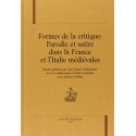 FORMES DE LA CRITIQUE : PARODIE ET SATIRE DANS LA      FRANCE ET L'ITALIE MEDIEVALES
