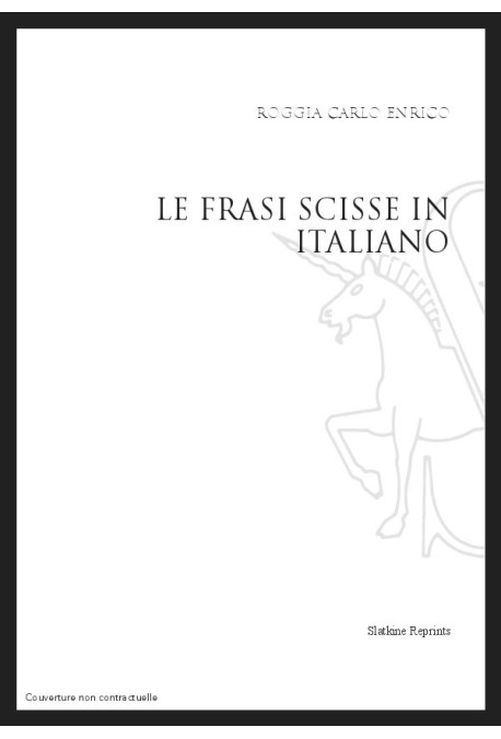 LE FRASI SCISSE IN ITALIANO. STRUTTURA INFORMATIVA E FUNZIONI DISCORSIVE