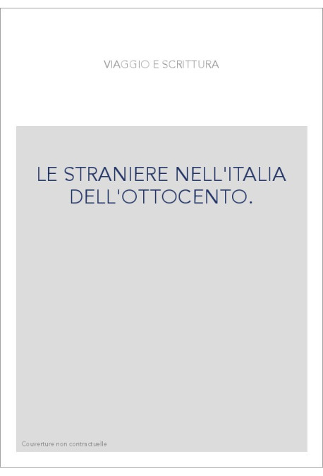 LE STRANIERE NELL'ITALIA DELL'OTTOCENTO.