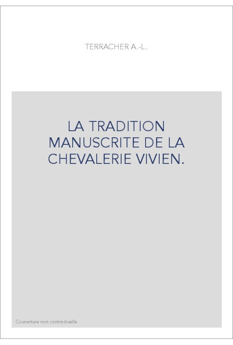LA TRADITION MANUSCRITE DE LA CHEVALERIE VIVIEN.