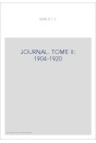 OEUVRES COMPLETES. I. JOURNAL, NOTES ET BROUILLONS TOME II 1904-1920