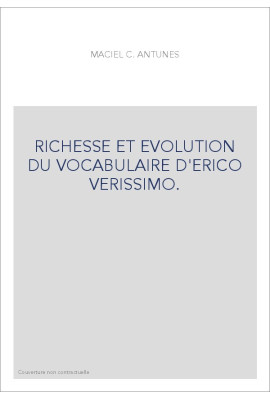 RICHESSE ET EVOLUTION DU VOCABULAIRE D'ERICO VERISSIMO.