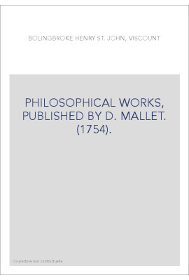 PHILOSOPHICAL WORKS, PUBLISHED BY D. MALLET. (1754).