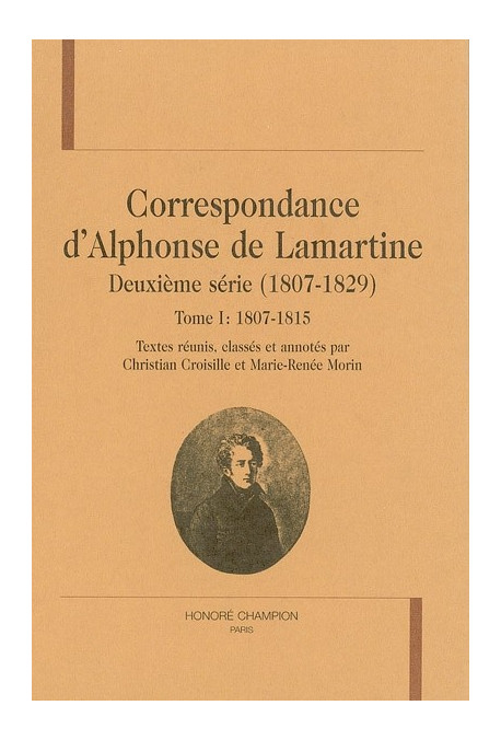 CORRESPONDANCE DEUXIEME SERIE (1807-1829). TOME I : 1807-1815.