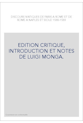 DISCOURS VIATIQUES DE PARIS A ROME ET DE ROME A NAPLES ET SICILE 1588-1589