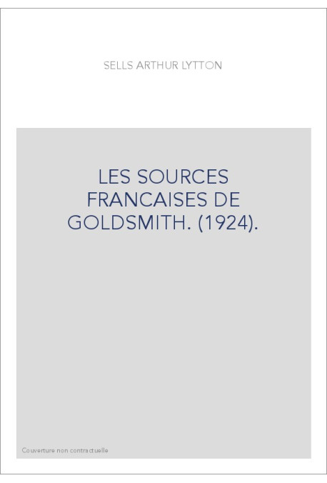 LES SOURCES FRANCAISES DE GOLDSMITH. (1924).