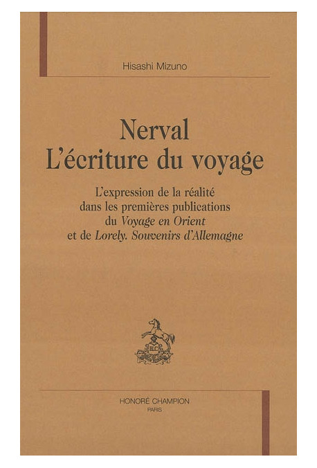 NERVAL. L'ECRITURE DU VOYAGE