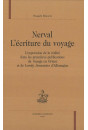 NERVAL. L'ECRITURE DU VOYAGE