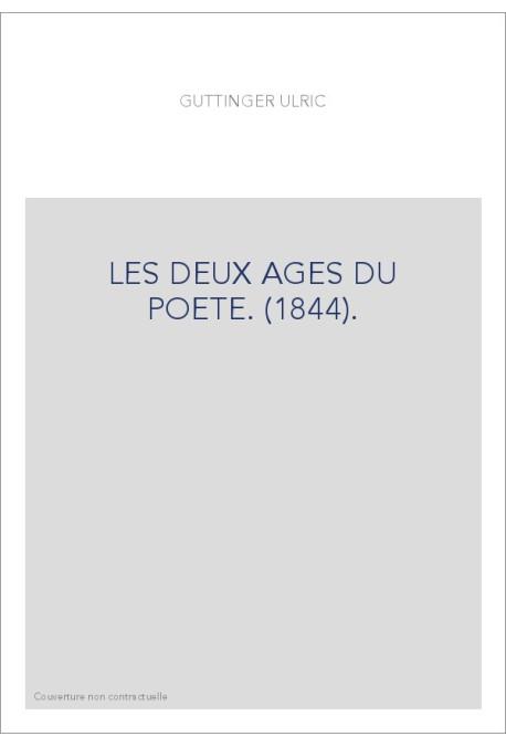 LES DEUX AGES DU POETE. (1844).