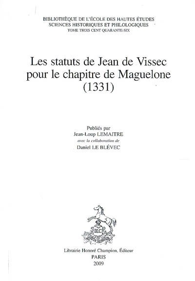 LES STATUTS DE JEAN DE VISSEC POUR LE CHAPITRE DE MAGUELONE (1331)