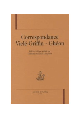 CORRESPONDANCE VIELE-GRIFFIN - GHEON