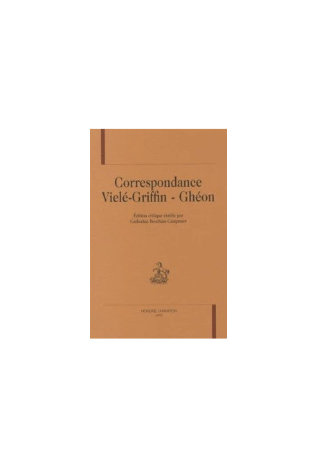 CORRESPONDANCE VIELE-GRIFFIN - GHEON