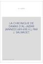 LA CHRONIQUE DE DAMAS D'AL-JAZARI (ANNEES 689-698 H.), PAR J. SAUVAGET.