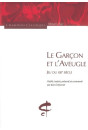 LE GARCON ET L'AVEUGLE. JEU DU XIIIE SIECLE