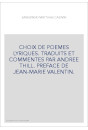 CHOIX DE POEMES LYRIQUES. TRADUITS ET COMMENTES PAR ANDREE THILL. PREFACE DE JEAN-MARIE VALENTIN.