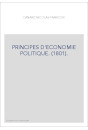 PRINCIPES D'ECONOMIE POLITIQUE. (1801).