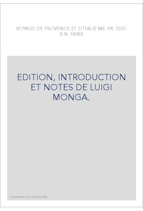 VOYAGE DE PROVENCE ET D'ITALIE MS. FR. 5550 B.N. PARIS