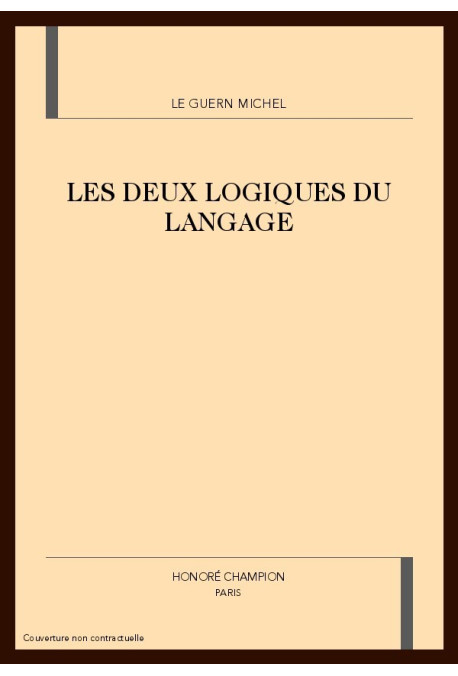 LES DEUX LOGIQUES DU LANGAGE