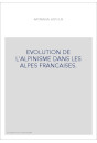 EVOLUTION DE L'ALPINISME DANS LES ALPES FRANCAISES.