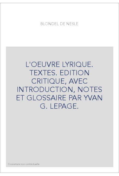 L'OEUVRE LYRIQUE. TEXTES