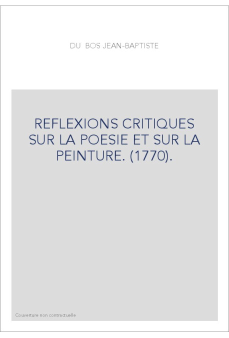 REFLEXIONS CRITIQUES SUR LA POESIE ET SUR LA PEINTURE. (1770).