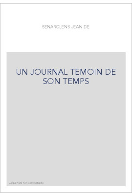 UN JOURNAL TEMOIN DE SON TEMPS