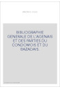 BIBLIOGRAPHIE GENERALE DE L'AGENAIS ET DES PARTIES DU CONDOMOIS ET DU BAZADAIS.