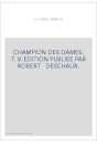 LE CHAMPION DES DAMES. TOME 5 (ET DERNIER)