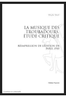 LA MUSIQUE DES TROUBADOURS   ÉTUDE CRITIQUE