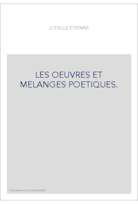 LES OEUVRES ET MELANGES POETIQUES.