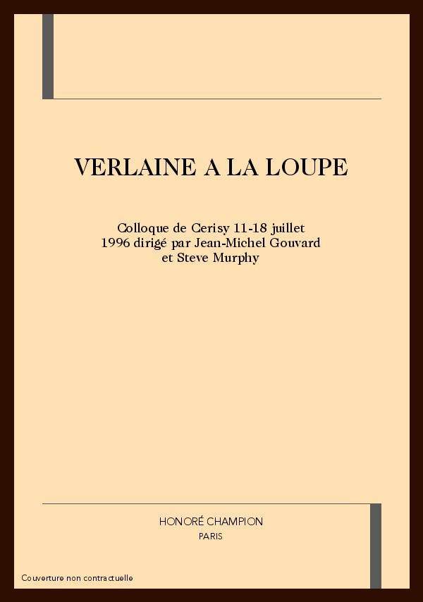 VERLAINE A LA LOUPE.