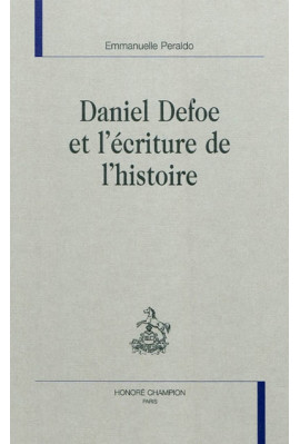 DANIEL DEFOE ET L'ECRITURE DE L'HISTOIRE