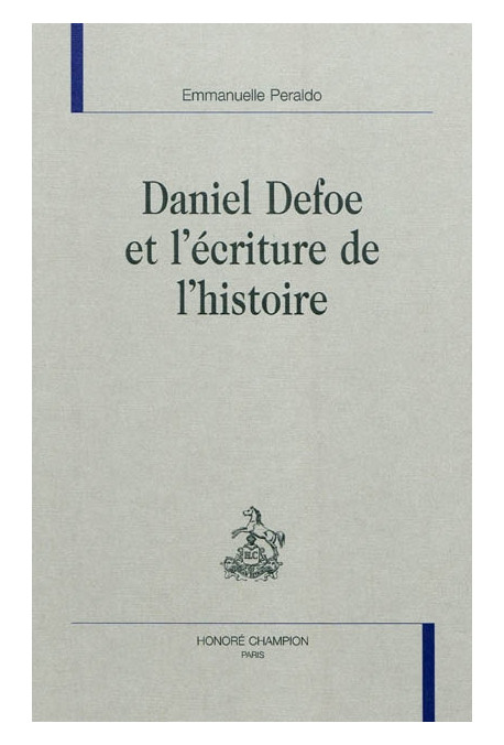 DANIEL DEFOE ET L'ECRITURE DE L'HISTOIRE