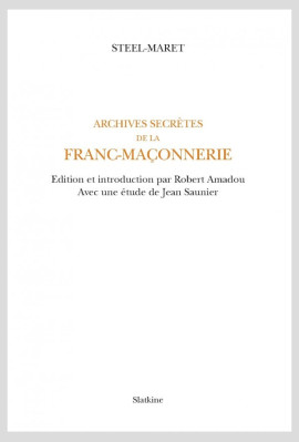 ARCHIVES SECRÈTES DE LA FRANC-MAÇONNERIE