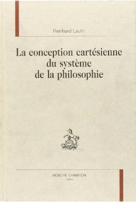 LA CONCEPTION CARTESIENNE DU SYSTEME DE LA PHILOSOPHIE
