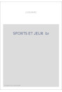 LES SPORTS ET JEUX D'EXERCICE DANS L'ANCIENNE FRANCE.