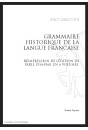 GRAMMAIRE HISTORIQUE DE LA LANGUE FRANCAISE