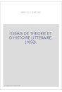 ESSAIS DE THEORIE ET D'HISTOIRE LITTERAIRE. (1858).