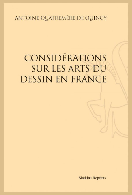 CONSIDÉRATIONS SUR LES ARTS DU DESSIN EN FRANCE