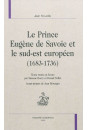 LE PRINCE EUGENE DE SAVOIE ET LE SUD-EST EUROPEEN (1683-1736)