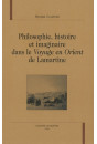 PHILOSOPHIE, HISTOIRE ET IMAGINAIRE DANS LE VOYAGE EN  ORIENT DE LAMARTINE