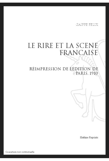 LE RIRE ET LA SCÈNE FRANÇAISE